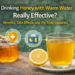 Is Drinking Honey with Warm Water Really Effective? Benefits, Side Effects, and the Truth Explained